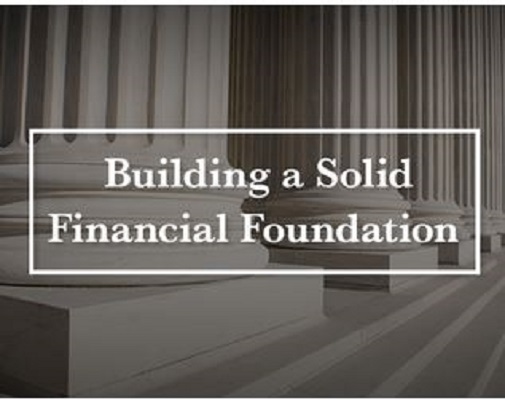 Building a Solid Financial Foundation